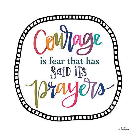 Lisa Larson LAR458 - LAR458 - Courage is Fear - 12x12 Courage is Fear, Prayers, Rainbow Colors, Calligraphy, Signs from Penny Lane