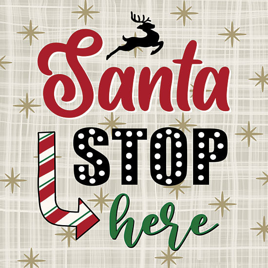 Lisa Larson LAR572 - LAR572 - Santa Stop Here - 12x12 Christmas, Holidays, Whimsical, Santa Stop Here, Typography, Signs, Textual Art, Polka Dots, Stars, Patterns, Winter from Penny Lane