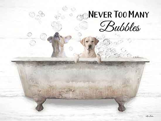 Lori Deiter LD1934 - LD1934 - Never Too Many Bubbles - 16x12 Signs, Typography, Bubble Bath, Bathtub, Dog, Humor from Penny Lane