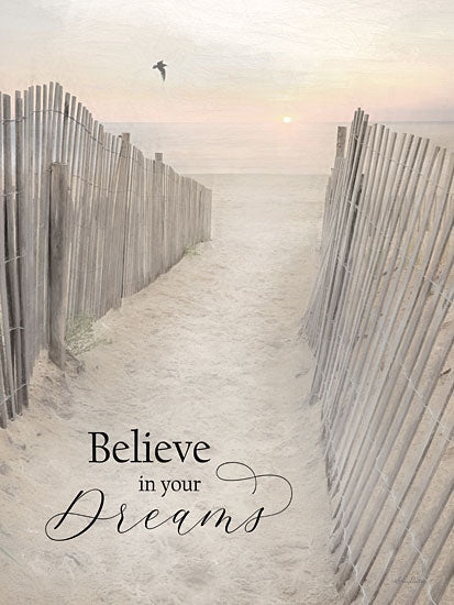 Lori Deiter LD2741 - LD2741 - Believe in Your Dreams - 12x16 Believe in Your Dreams, Coastal, Sand, Paths, Fence, Motivational, Photography, Signs from Penny Lane