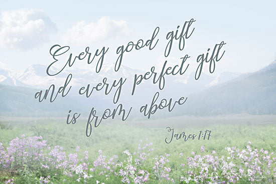 Lori Deiter LD3033 - LD3033 - Every Good and Perfect Gift - 18x12 Every Good Gift, Bible Verse, James,  Religious, Typography, Signs, Photography, Flowers, Wildflowers, Landscape, Spring from Penny Lane