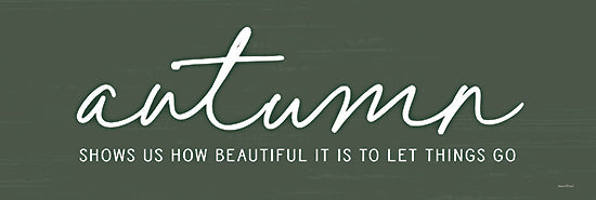 lettered & lined LET1000 - LET1000 - Autumn - 18x6 Fall, Autumn Shows Us How Beautiful it is to let Things Go, Typography, Signs, Textual Art, Green & White from Penny Lane