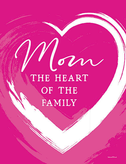lettered & lined LET190 - LET190 - Mom - The Heart of the Family - 12x16 Mom, The Heart of the Family, Mother, Family, Heart, Pink & White, Signs from Penny Lane