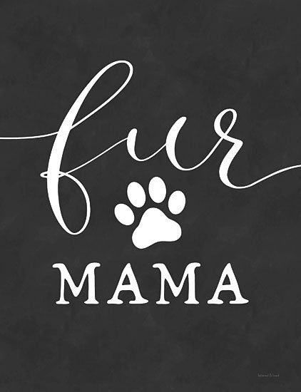 lettered & lined LET199 - LET199 - Fur Mama - 12x16 Fur Mama, Dog Mom, Pawprint, Black & White, Signs from Penny Lane