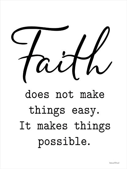 lettered & lined LET225 - LET225 - Faith Makes Things Possible - 12x16 Faith Does Not Make Things Easy, Bible Verse, Luke, Religious, Black & White, Typography, Signs from Penny Lane