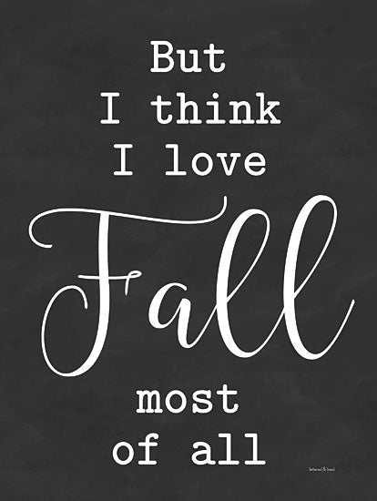 lettered & lined LET244 - LET244 - I Love Fall Most of All - 12x16 I Love Fall Most of All, Autumn, Calligraphy, Seasons, Signs from Penny Lane