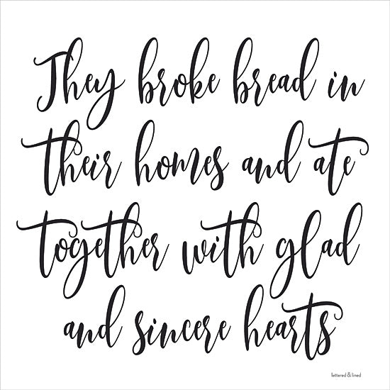 lettered & lined LET271 - LET271 - They Broke Bread - 12x12 They Broke Bread in Their Homes, Glad & Sincere Hearts, Bible Verse, Acts, Religion, Black & White, Signs from Penny Lane