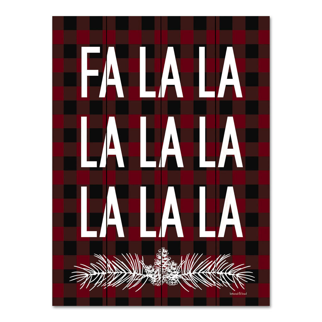 lettered & lined LET465PAL - LET465PAL - Fa La La   - 12x16 Christmas, Holidays, Fa La La, Christmas Music, Lodge, Plaid, Red, Black, Typography, Signs from Penny Lane