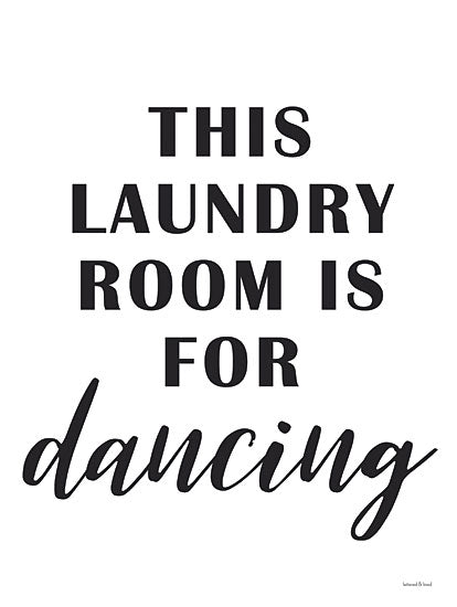 lettered & lined LET591 - LET591 - This Landry Room - 12x16 This Laundry Room is for Dancing, Laundry, Laundry Room, Humorous, Black & White, Typography, Signs from Penny Lane