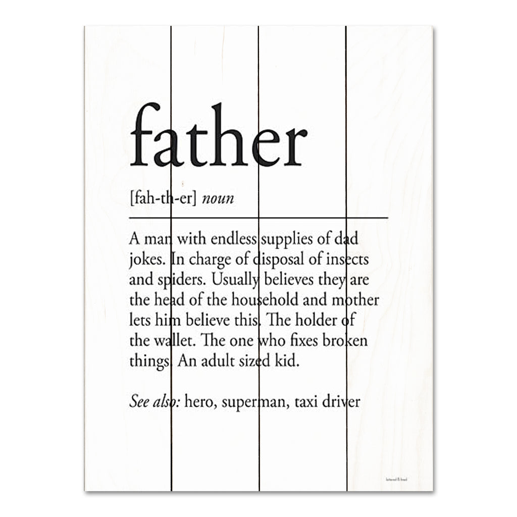 lettered & lined LET685PAL - LET685PAL - Father Definition 1 - 12x16 Father, Dad, Definition, Typography, Signs, Humorous, Black & White from Penny Lane