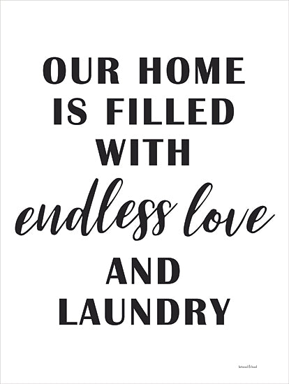 lettered & lined LET695 - LET695 - Endless Love and Laundry - 12x16 Laundry, Laundry Room, Humorous, Typography, Signs, Black & White from Penny Lane