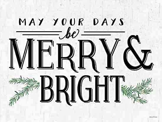 lettered & lined LET922 - LET922 - Merry & Bright - 16x12 Christmas, Holidays, Inspirational, May Your Days be Merry & Bright, Typography, Signs, Textual Art, Trees, Pine Sprigs from Penny Lane