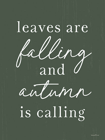 lettered & lined LET999 - LET999 - Autumn is Calling - 12x16 Fall, Leaves are Falling and Autumn is Calling, Typography, Signs, Textual Art, Green & White from Penny Lane