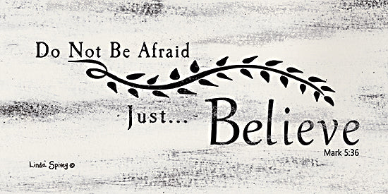 Linda Spivey LS1802 - LS1802 - Just Believe    - 18x9 Signs, Typography, Mark 5:36, Bible, Quotes from Penny Lane