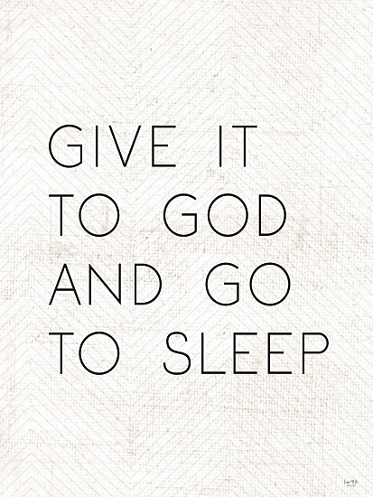 Lux + Me Designs LUX133 - LUX133 - Give It and Go - 12x16 Give it to God, Sleep, Bedroom, Signs from Penny Lane