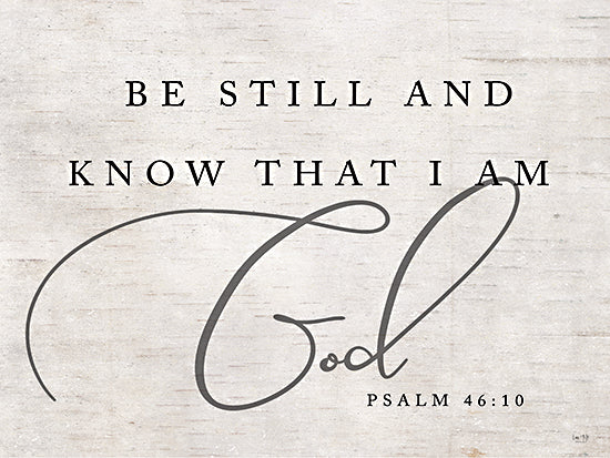 Lux + Me Designs LUX140 - LUX140 - Be Still and Know that I Am God - 16x12 Be Still and Know that I am God, Religious, Bible Verse, Psalm from Penny Lane