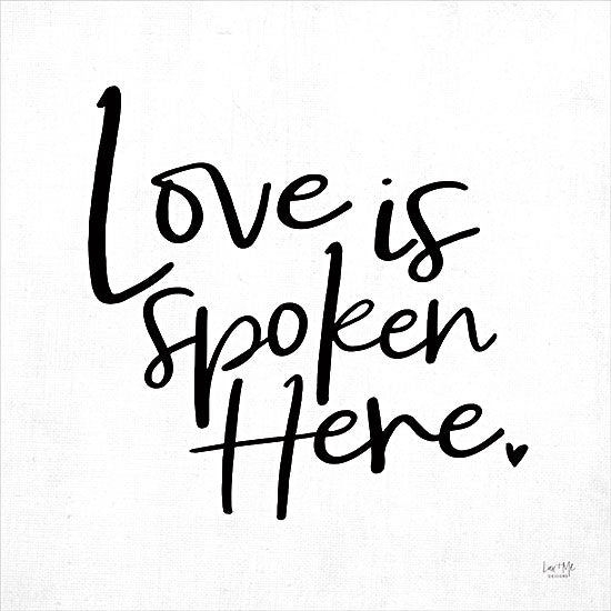 Lux + Me Designs LUX257 - LUX257 - Love is Spoken Here    - 12x12 Love is Spoken Here, Calligraphy, Love, Signs from Penny Lane