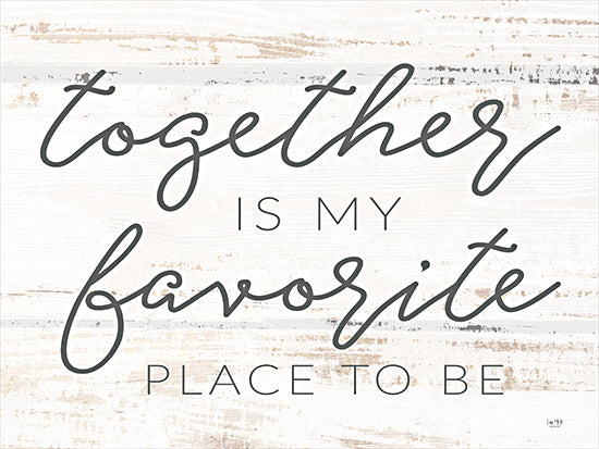 Lux + Me Designs LUX463 - LUX463 - Together is My Favorite Place - 16x12 Together is My Favorite Place, Family, Couples, Signs from Penny Lane