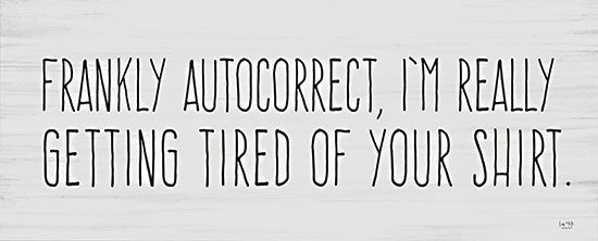 Lux + Me Designs LUX518 - LUX518 - Tired of Autocorrect - 20x8 Tired of Autocorrect, Humorous, Signs from Penny Lane