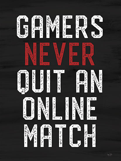 Lux + Me Designs LUX544 - LUX544 - Gamers Never Quit - 12x16 Gamers Never Quit, Video Games, Games, Masculine, Typography, Signs from Penny Lane