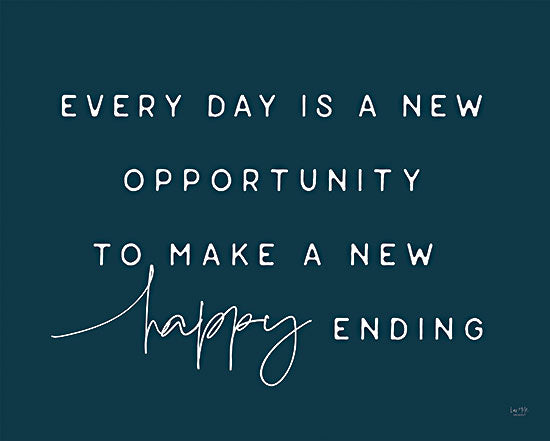 Lux + Me Designs LUX555 - LUX555 - Happy Ending - 16x12 Every Day is a New Opportunity, New Happy Ending, Motivational, Blue & White, Typography, Signs, Jonathan Swift, Quotes from Penny Lane