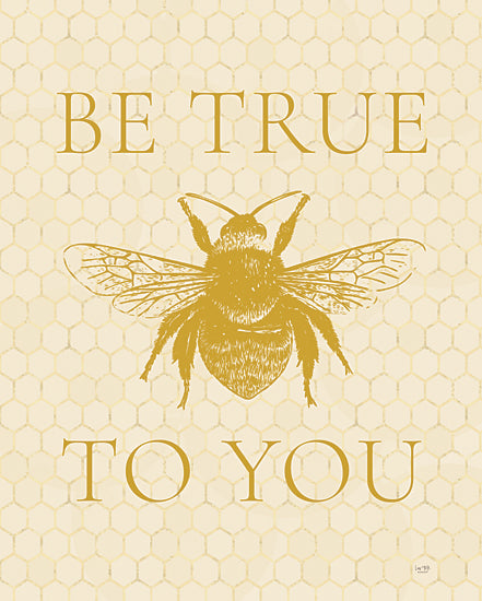 Lux + Me Designs LUX734 - LUX734 - Be True to You - 12x16 Be True to You, Bees, Honeycomb, Motivational, Typography, Signs from Penny Lane