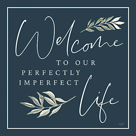 Lux + Me Designs LUX774 - LUX774 - Perfectly Imperfect Life - 12x12 Inspirational, Welcome, Perfectly Imperfect Life, Typography, Signs, Greenery from Penny Lane