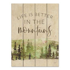 LUX795PAL - Life is Better in the Mountains - 12x16