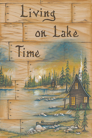 Mary Ann June MARY483 - Living on Lake Time - Cabin, Camping, Lodge, Signs from Penny Lane Publishing