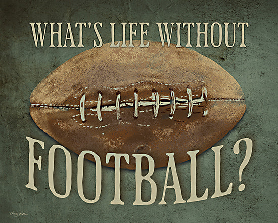 Molly Mattin MAT214 - MAT214 - What's Life Without Football? - 16x12 Sports, Football, Whimsical, What's Life Without Football?, Typography, Signs, Textual Art, Masculine from Penny Lane