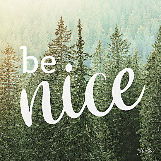Marla Rae MAZ5624 - MAZ5624 - Be Nice - 12x12 Be Nice, Trees, Motivational, Photography, Signs from Penny Lane