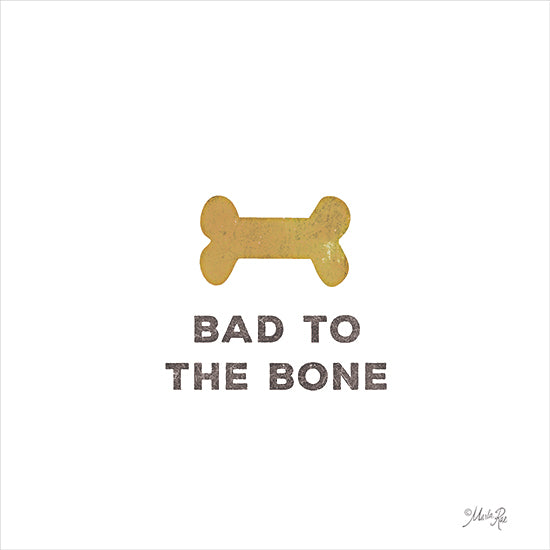 Marla Rae MAZ5669 - MAZ5669 - Bad to the Bone - 12x12 Bad to the Bone, Dogs, Dog Bone, Pets, Humorous, Signs from Penny Lane