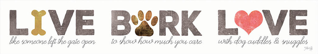Marla Rae MAZ5670A - MAZ5670A - Live, Bark, Love - 36x6 Live, Bark, Love, Dogs, Pets, Whimsical, Typography, Signs from Penny Lane