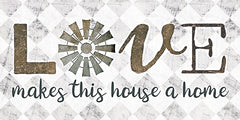 MAZ5703 - Love Makes This House a Home - 18x9