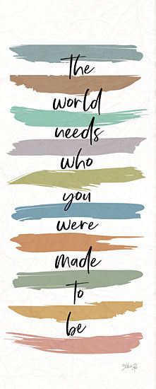 Marla Rae MAZ5736 - MAZ5736 - Made to Be   - 8x20 The World Needs Who You Were Meant to Be, Rainbow Colors, Motivational, Signs from Penny Lane