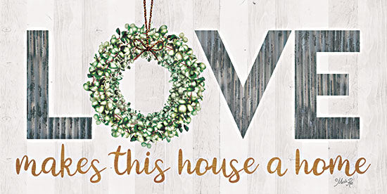 Marla Rae MAZ5842 - MAZ5842 - Love Makes This House a Home with Wreath - 18x9 Love Makes This House a Home, Love, Home, Family, Wreath, Greenery, Typography, Signs from Penny Lane