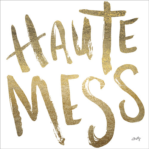 Misty Michelle MMD177 - Haute Mess     - Tween, Typography, Signs, Gold from Penny Lane Publishing