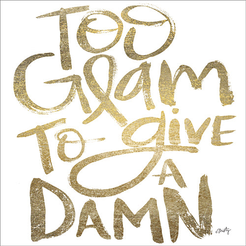 Misty Michelle MMD178 - Too Glam      - Tween, Typography, Signs, Gold from Penny Lane Publishing