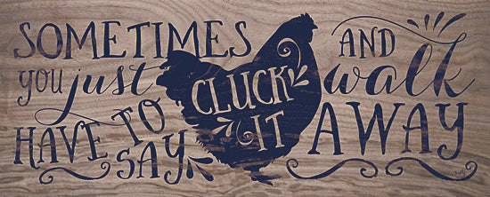 Misty Michelle MMD408 - MMD408 - Cluck It    - 20x8 Rooster, Humorous, Calligraphy, Signs, Farmhouse from Penny Lane