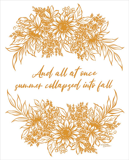 Michele Norman MN387 - MN387 - Summer Collapsed into Fall - 12x16 Fall, Typography, Signs, Textual Art, All at Once Summer Collapsed into Fall, Flowers, Fall Flowers, Orange and White from Penny Lane