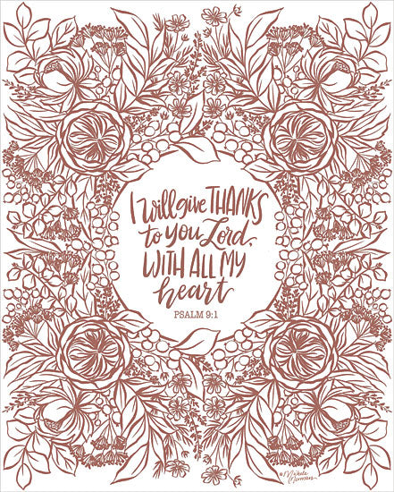 Michele Norman MN388 - MN388 - I Will Give Thanks - 12x16 Religious, Psalm, Bible Verse, I Will Give Thanks To You Lord With All My Heart, Flowers, Folk Art, Maroon & White from Penny Lane