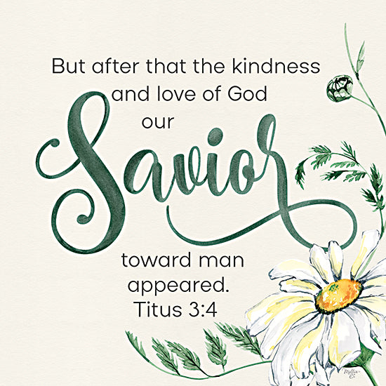 Mollie B. MOL2669 - MOL2669 - Our Savior - 12x12 Religious, But After that the Kindness and Love of God our Savior, Bible Verse, Titus, Typography, Signs, Textual Art, Flower, Daisy, Greenery from Penny Lane