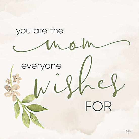 Mollie B. MOL2690 - MOL2690 - You Are the Mom - 12x12 Inspirational, Mom, You are the Mom Everyone Wishes For, Typography, Signs, Textual Art, Flowers from Penny Lane