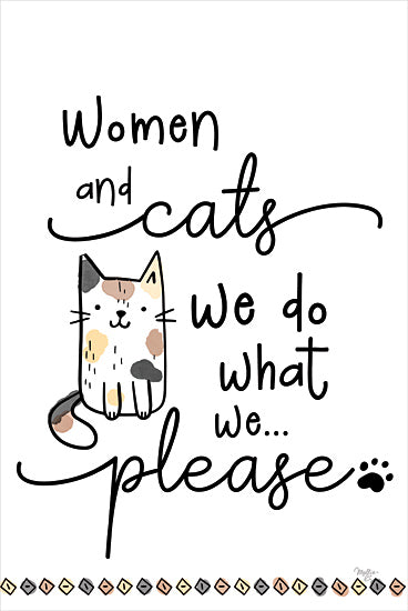 Mollie B. MOL2774 - MOL2774 - Women and Cats - 12x18 Pets, Cats, Whimsical, Women and Cats, We Do What We… Please, Typography, Signs, Textual Art from Penny Lane
