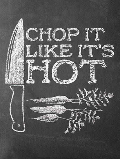 Masey St. Studios MS145 - MS145 - Chop It Like It's Hot - 12x16 Chop It Like It's Hot, Hot Peppers, Chalkboard, Signs, Kitchen from Penny Lane