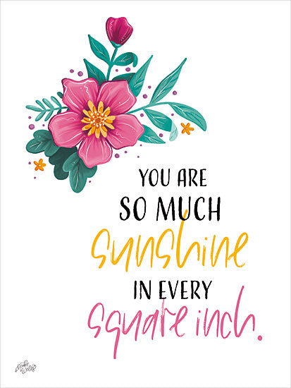 MakeWells MW124 - MW124 - So Much Sunshine - 12x16 Inspirational, You are So Much Sunshine, Typography, Signs, Motivational, Flowers, Pink Flowers, Spring from Penny Lane