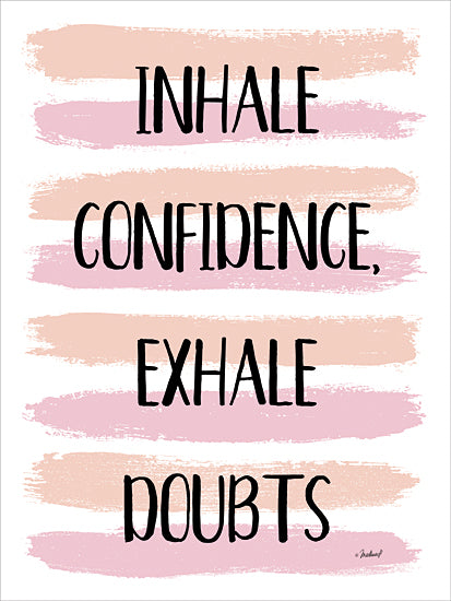 Martina Pavlova PAV271 - PAV271 - Inhale Confidence, Exhale Doubts     - 12x16 Inhale, Confidence, Motivational, Tween, Signs from Penny Lane