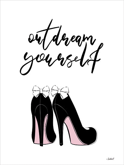 Martina Pavlova PAV272 - PAV272 - Out Dream Yourself     - 12x16 Out Dream Yourself, Shoes, Tween, Motivational, Signs from Penny Lane