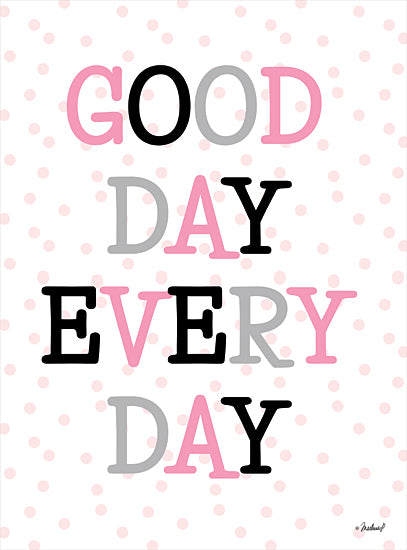 Martina Pavlova PAV403 - PAV403 - Good Day Every Day    - 12x16 Good Day Every Day, Motivational, Tween, Signs from Penny Lane