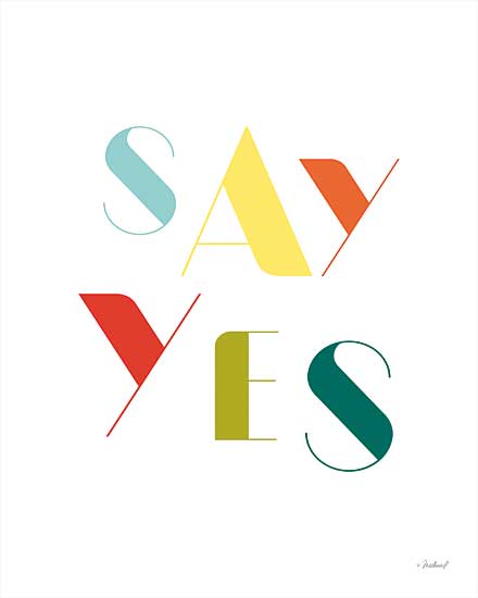 Martina Pavlova PAV454 - PAV454 - Say Yes    - 12x16 Say Yes, Signs, Typography from Penny Lane